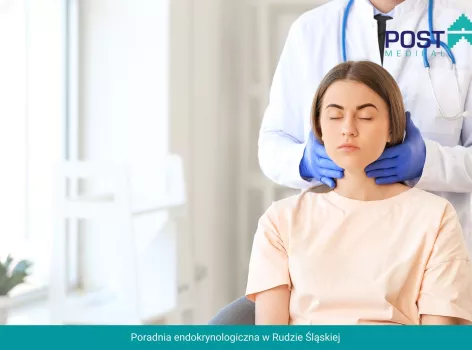 Endokrynolog Ruda Śląska - poradnia endokrynologiczna