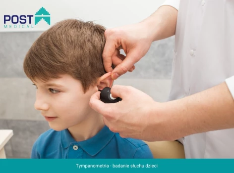 Tympanometria - badanie słuchu dzieci